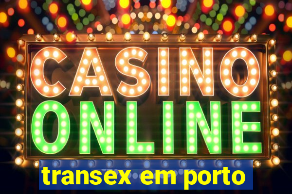 transex em porto